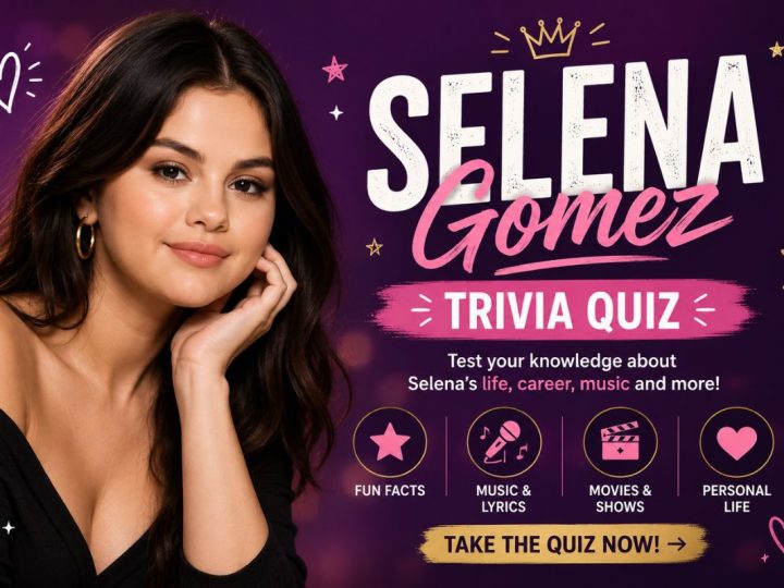 The Ultimate Selena Gomez Trivia Quiz: Only True Selenators Can Score 10/10