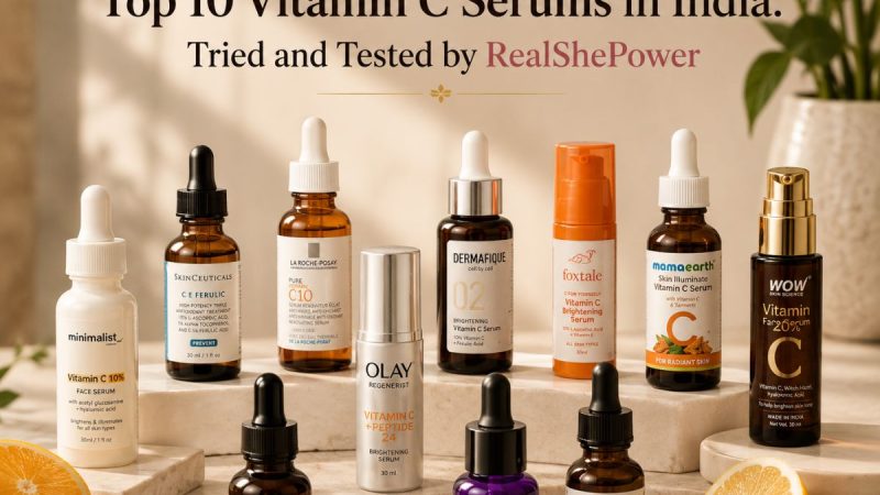 Top 10 Vitamin C Serums In India: Tried And Tested By Realshepower