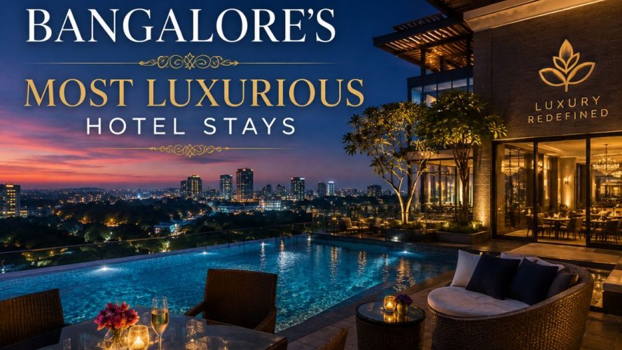 Bangalore’S Most Luxurious Hotel Stays