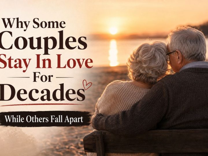 Why Some Couples Stay In Love For Decades While Others Fall Apart