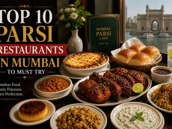 Top 10 Parsi Restaurants In Mumbai To Must Try