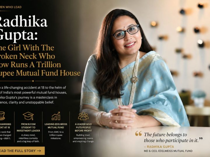 Radhika Gupta: The Girl With The Broken Neck Who Now Runs A Trillion Rupee Mutual Fund House