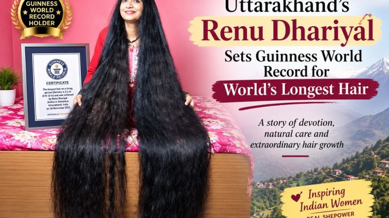 Uttarakhand’s Renu Dhariyal Sets Guinness World Record For World’s Longest Hair