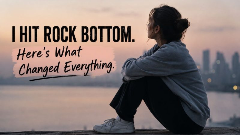 People Who Hit Rock Bottom Explain What Finally Turned Their Lives Around