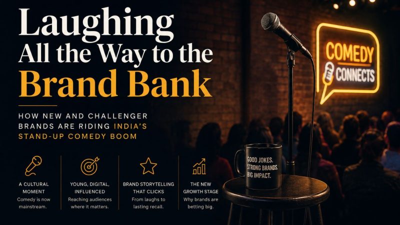 Laughing All The Way To The Brand Bank: How New And Challenger Brands Are Riding India’s Stand-Up Comedy Boom