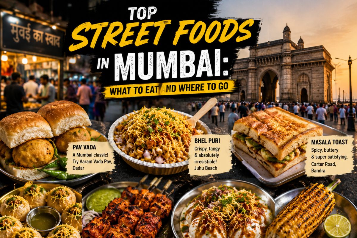 Top Street Foods In Mumbai: What To Eat And Where To Go