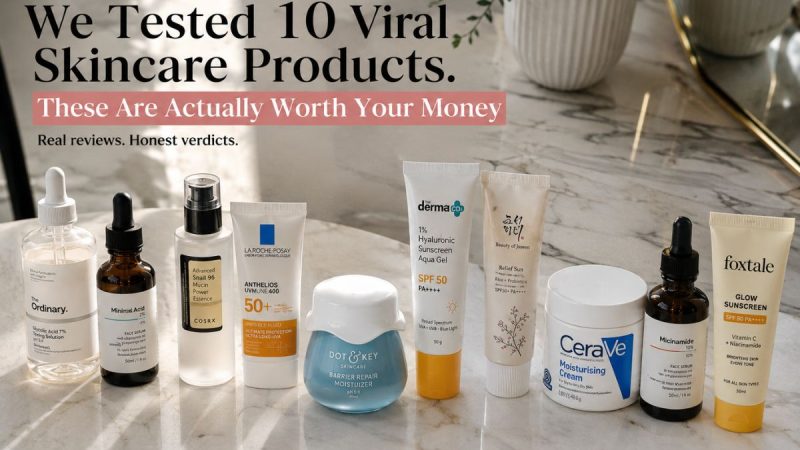 We Put 10 Viral Skincare Products Under The Microscope. Here’s What’s Actually Worth Your Money