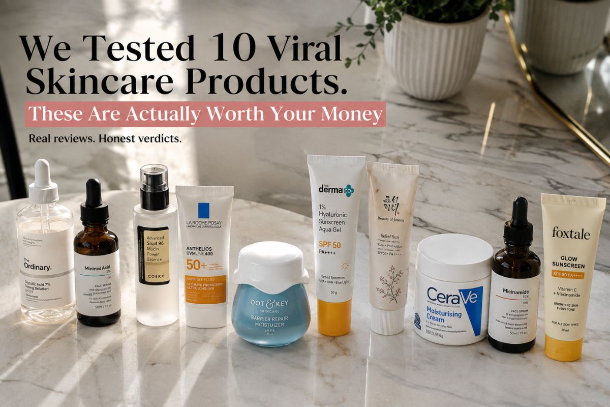 We Put 10 Viral Skincare Products Under The Microscope. Here’s What’s Actually Worth Your Money
