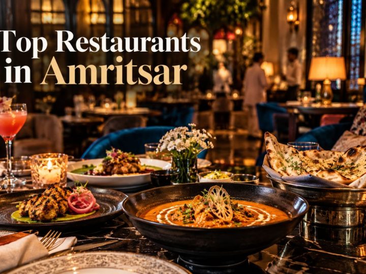 8 High-End Restaurants In Amritsar For A Luxurious Dining Experience