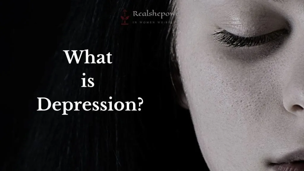 Why Do Young Girls Experience Depression More? 2 What Is Depression?