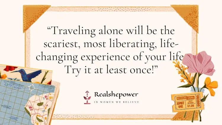 Your Ultimate Guide On Round-The-World Solo Woman Travel:12 Tips For Fearless Solo Traveling 2 Round-The-World Solo Travel: A Blog Post On Solo Woman Travel