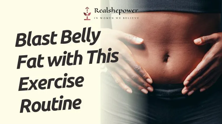 Blast Belly Fat Exercise Routine