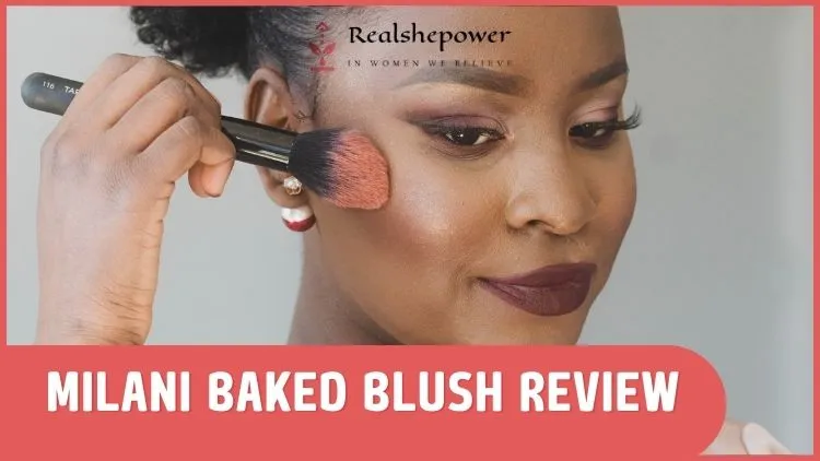 What Is Milani Baked Blush And Why Is It So Popular Among Women? 1 What Is Milani Baked Blush And Why Is It So Popular Among Women?