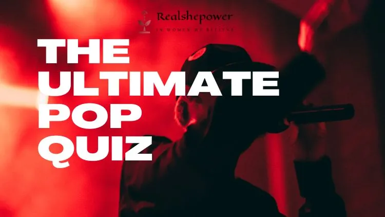 How Much Do You Really Know About Pop Culture? Take Our Quiz To Find Out!