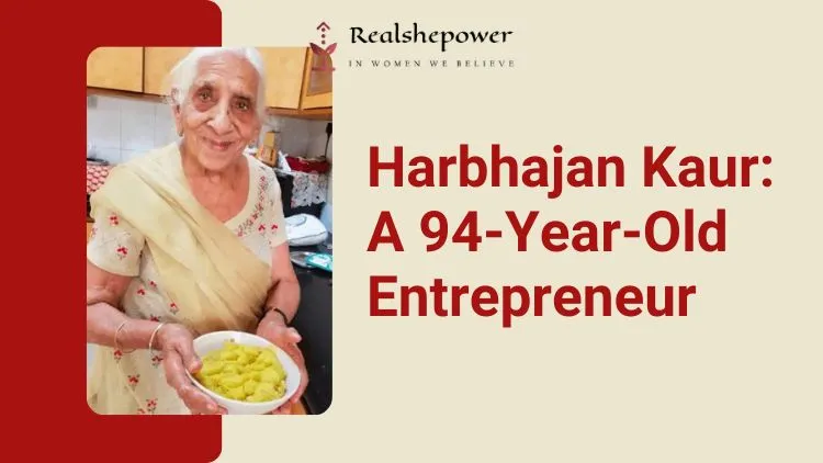 Harbhajan Kaur Is A 94-Yr-Old Woman Who Doesn’t Think It’s Too Late To Do A Start-Up 1 Harbhajan Kaur Is A 94-Yr-Old Woman Who Doesn’t Think It’s Too Late To Do A Start-Up
