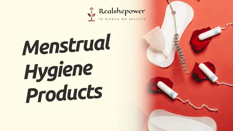 Period Poverty: A Global Crisis Affecting Women'S Health And Dignity 2 Menstrual Hygiene Products: Redefining Women'S Period Experience