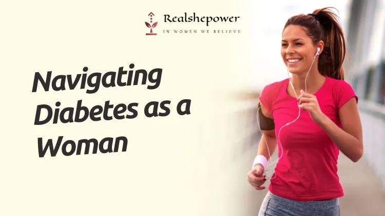 5 Ways Diabetes Affects Women: Risks, Symptoms, Complications, And More 1 5 Ways Diabetes Affects Women: Risks, Symptoms, Complications, And More
