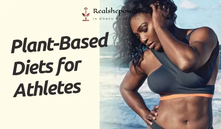 Why Athletes Are Turning To Plant-Based Diets For Optimal Performance
