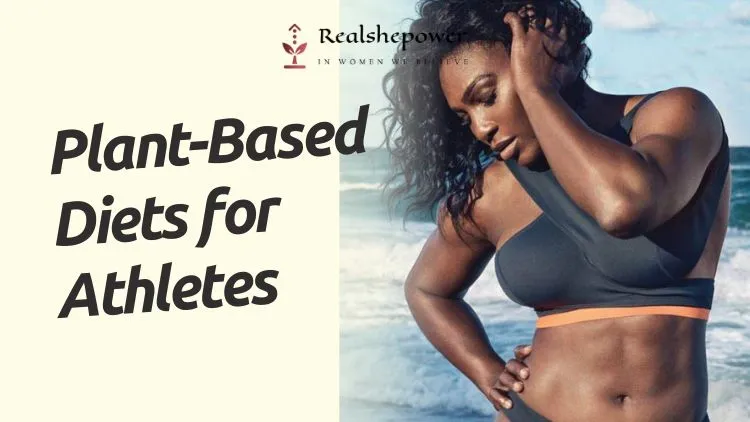 How To Transition To A Plant-Based Diet Easily? 3 Why Athletes Are Turning To Plant-Based Diets For Optimal Performance