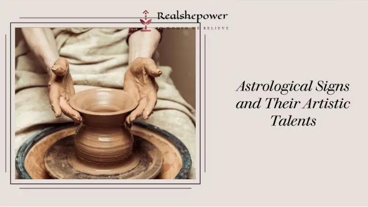 Astrological Signs And Their Artistic Talents