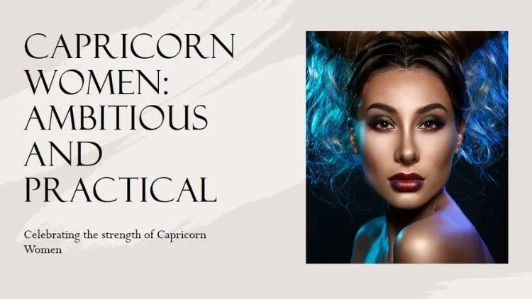 Capricorn Women: Ambitious And Practical