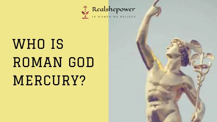 Who Is Roman God Mercury? 1 Who Is Roman God Mercury?