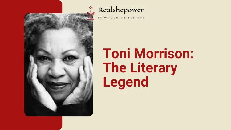Louise Erdrich: Acclaimed Author | Exploring The Life And Works 7 Toni Morrison: The Unforgettable Literary Legend Who Broke Boundaries And Inspired Generations