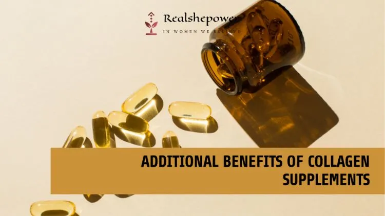 14 Benefits Of Collagen Supplements: Unlocking The Secrets To Radiant Skin And Strong Joints 4 Additional Benefits Of Collagen Supplements