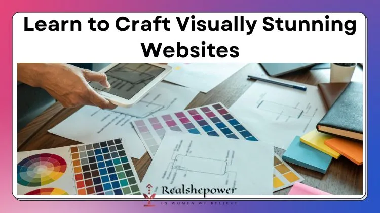Crafting Visually Stunning Websites: An Art Form That Matters 1 Crafting Visually Stunning Websites: An Art Form That Matters