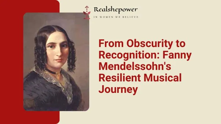 Fanny Mendelssohn: A Musical Prodigy | Unveiling The Brilliance Of A Hidden Talent 1 Fanny Mendelssohn: A Musical Prodigy | Unveiling The Brilliance Of A Hidden Talent