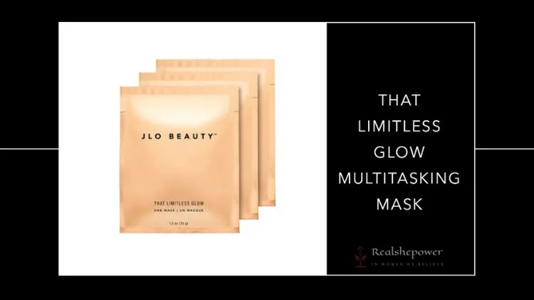 Jlo Beauty Products: A Complete Guide To Using Them In Your Skincare Routine 5 That Limitless Glow Multitasking Mask