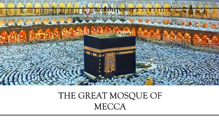 22 Best Temples Around The World: Exploring Sacred Wonders 10 The Great Mosque Of Mecca: Islam'S Holiest Site