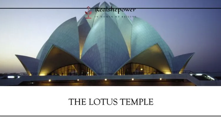 22 Best Temples Around The World: Exploring Sacred Wonders 7 The Lotus Temple: India'S Symbol Of Unity