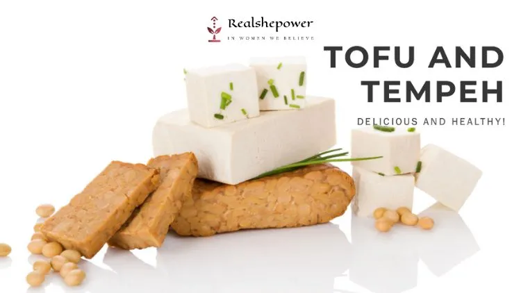 9 Best Plant-Based Sources Of Protein For A Strong And Healthy Body 4 Tofu And Tempeh