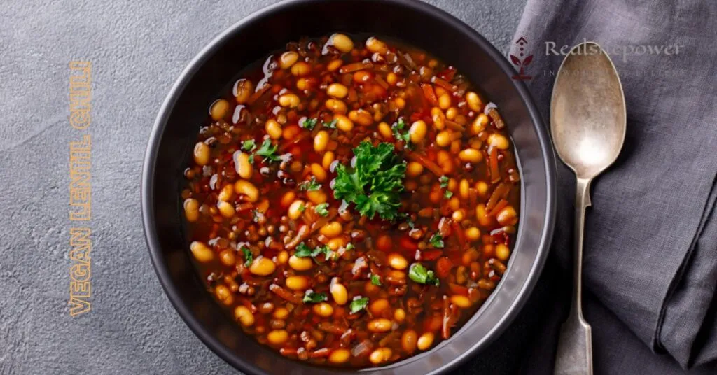 5 Delicious Vegan Food Recipes 5 Vegan Lentil Chili