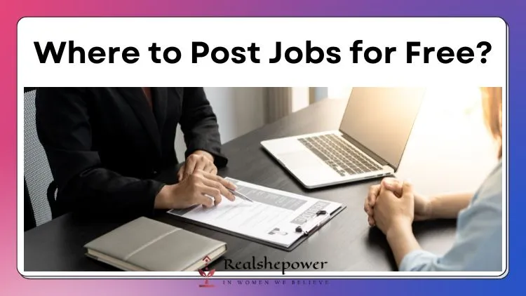 Where To Post Jobs For Free? Discover 7 Best Platforms For Cost-Free Job Listings 1 Where To Post Jobs For Free? Discover 7 Best Platforms For Cost-Free Job Listings