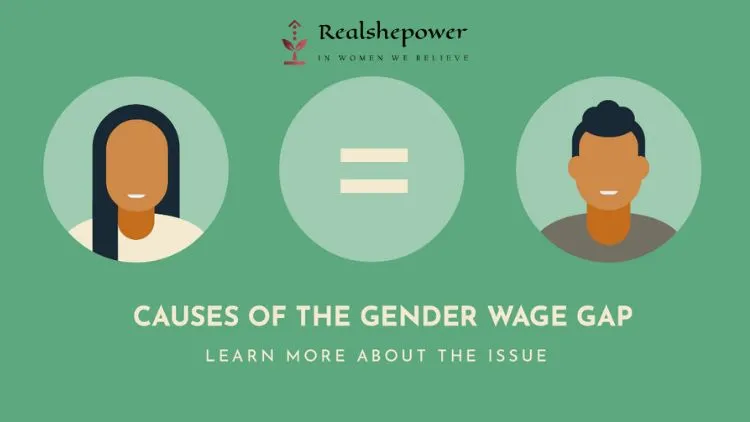 Causes Of The Gender Wage Gap