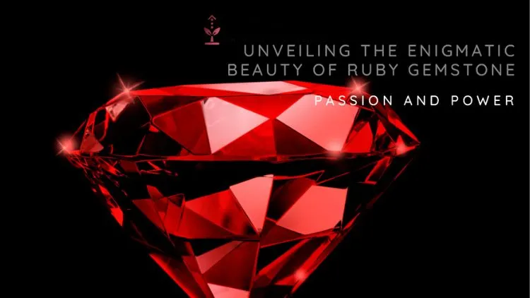 Ruby Gemstone: Unveiling Its Enigmatic Beauty, Passion, And Power 1 Ruby Gemstone: Unveiling Its Enigmatic Beauty, Passion, And Power