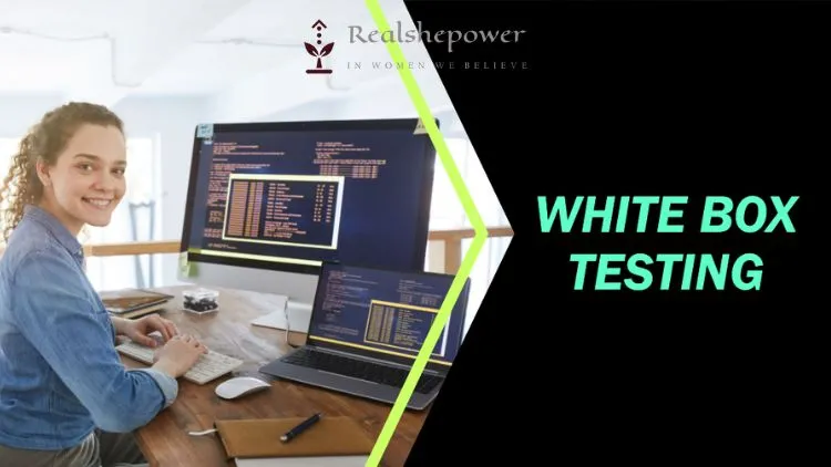White Box Testing: Delving Into The Inner Workings Of Code 1 White Box Testing: Delving Into The Inner Workings Of Code