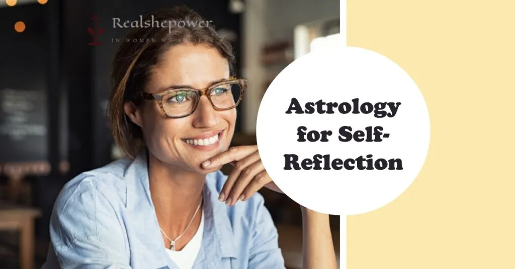 Astrology For Self-Reflection
