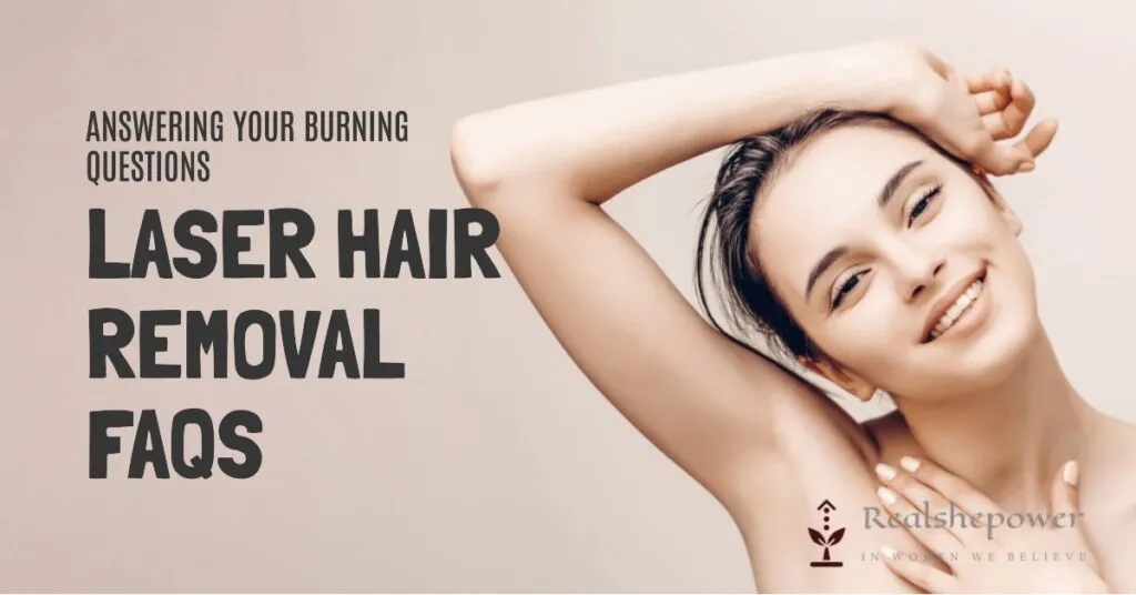 Laser Hair Removal 101: The Art Of Effortless Beauty 4 Faqs: Answering Your Burning Questions About Laser Hair Removal