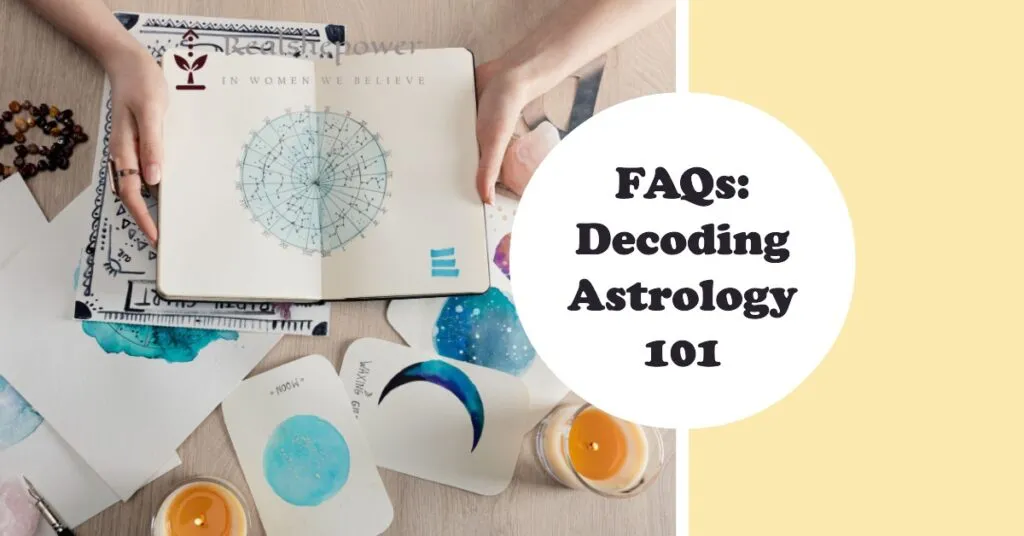 Faqs: Decoding Astrology 101