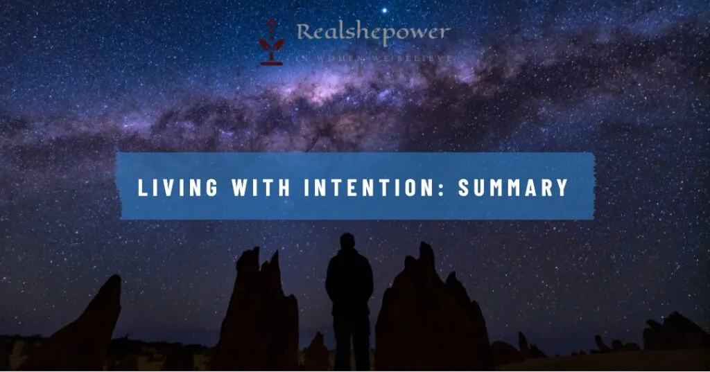Living With Intention: Choosing A Life Path Aligned With Your Values 6 Living With Intention: Choosing A Life Path Aligned With Your Values