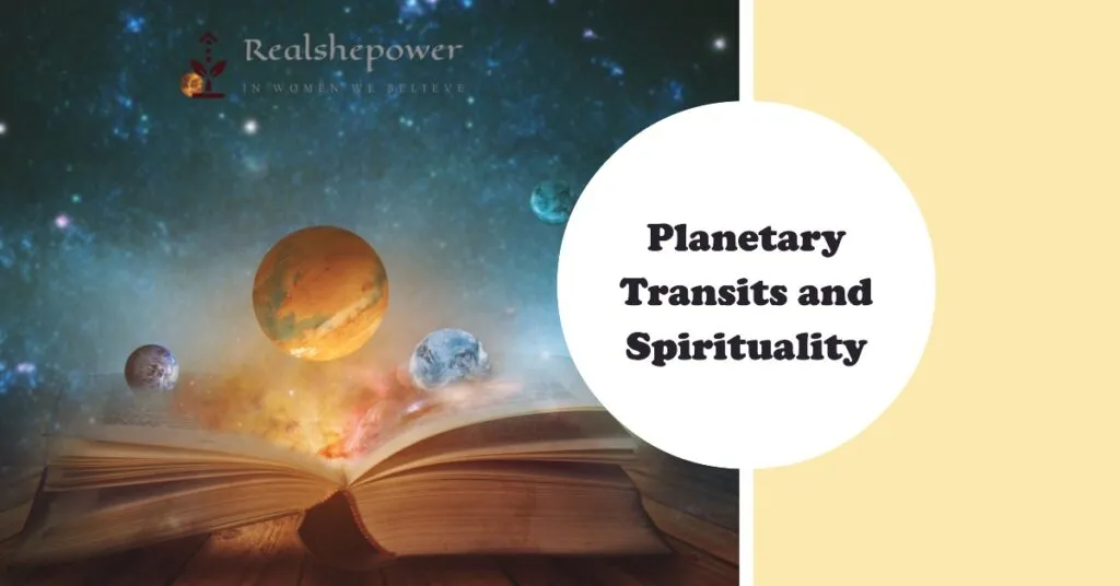 The Influence Of Planetary Transits: How They Shape Your Life 4 Planetary Transits And Spirituality: Nurturing The Soul'S Journey