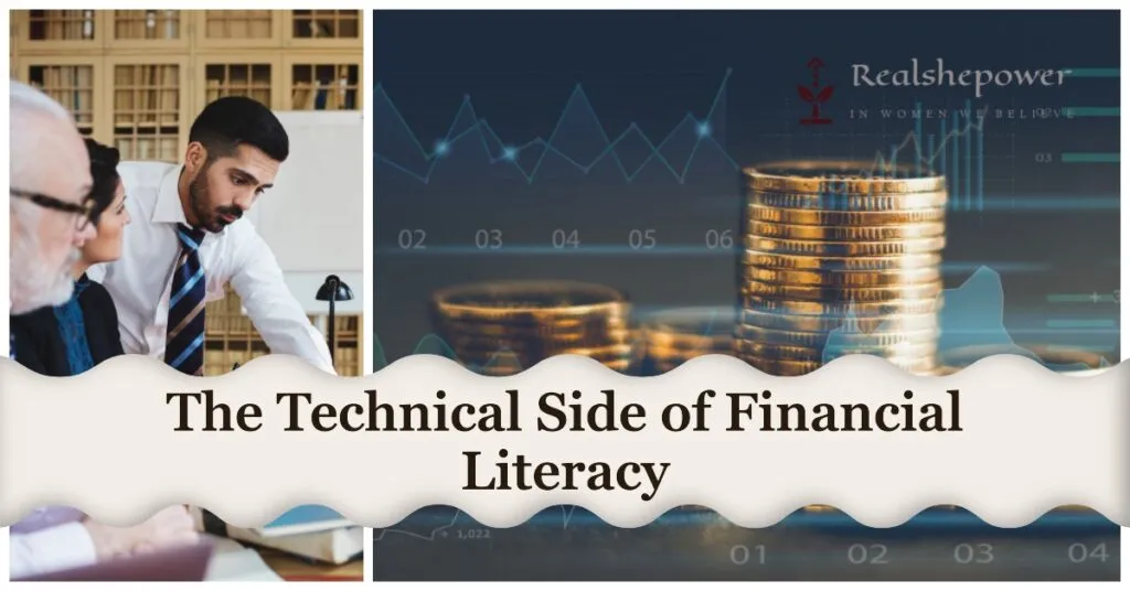 Financially Fearless: Why Financial Literacy Is Vital For Women 5 The Technical Side Of Financial Literacy