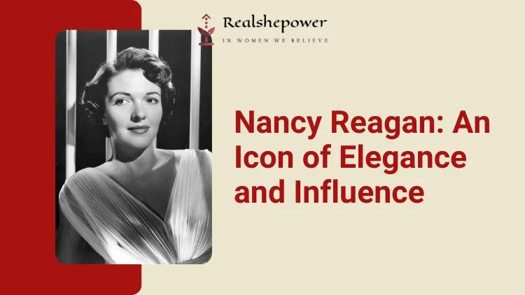 Nancy Reagan: A Portrait Of Elegance And Influence | Discover The Life Of A Remarkable First Lady 1 Nancy Reagan: A Portrait Of Elegance And Influence | Discover The Life Of A Remarkable First Lady