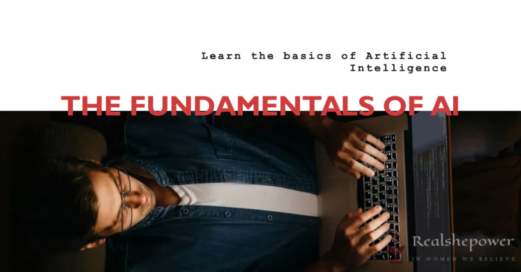 Machine Learning Development Companies 5 The Fundamentals Of Artificial Intelligence