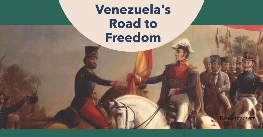 Venezuela'S Road To Freedom: The Unyielding Fight For Independence 1 Venezuela’S Road To Freedom: The Unyielding Fight For Independence