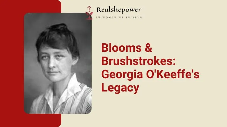 Georgia O’Keeffe: The Blossoming Of An American Icon