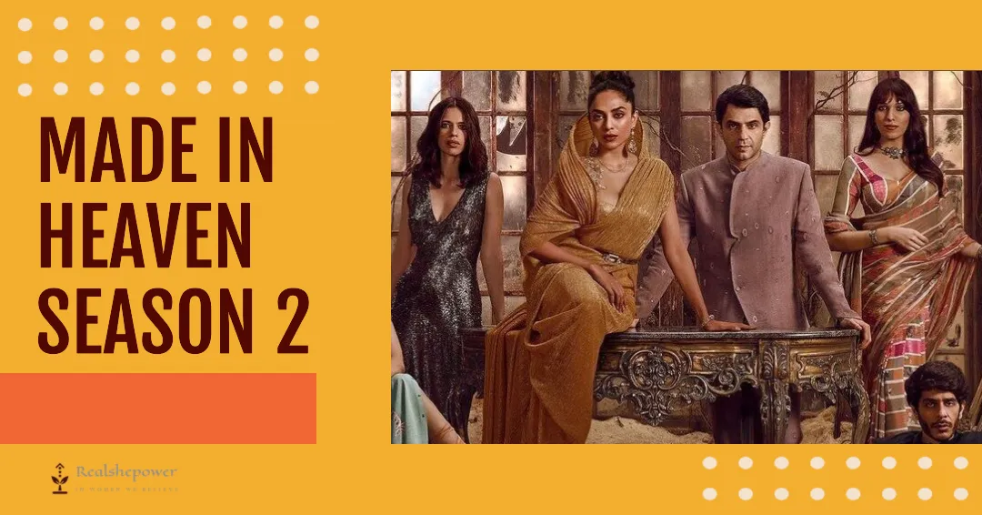 Made In Heaven Season 2: A Chronicle Of Modern Indian Womanhood